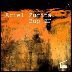 Ariel Zurita - Bup (Original Mix)