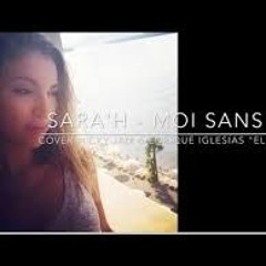 SARA'H - Moi sans toi ("El Perdón" Nicky Jam & Enrique Iglesias )RemIx 2K16_dJKenAsh mIx