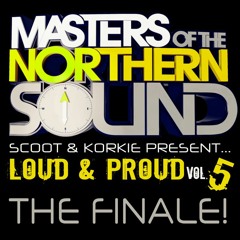 **FREE DOWNLOAD** Scoot & Korkie Present Loud & Proud Vol. 5 - The Finale