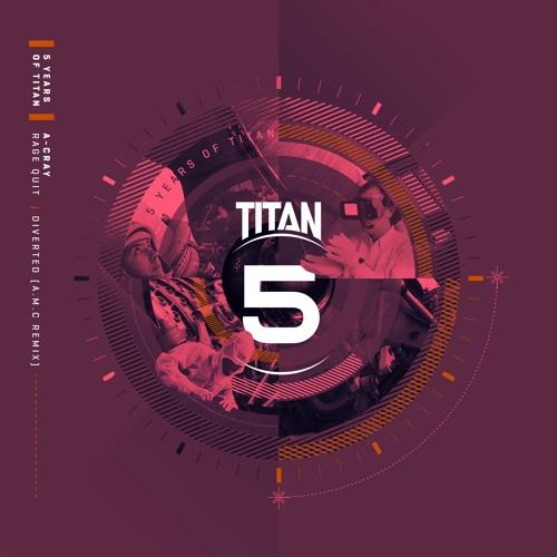 A-Cray - Rage Quit [Titan Records] OUT NOW