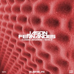 Jason Fernandes - Clouded Judgement (Original Mix) [Subfigure]