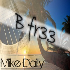 B Free(Original Mix)(Club Party EDM)