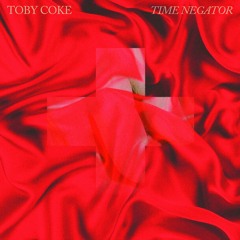 Time Negator - Toby Coke