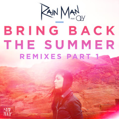 Rain Man - Bring Back The Summer (feat. OLY) [Snuf Remix]