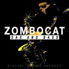 Zombocat - Sax And Bass (Original Mix) "FREE DOWNLOAD"