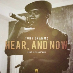 Tony Grammz - Hear, And Now