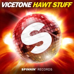 Vicetone - Hawt Stuff