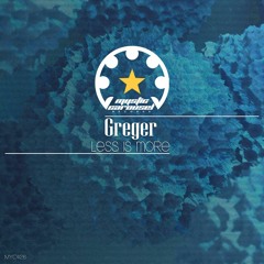 Greger - Less Is More (Original Mix)