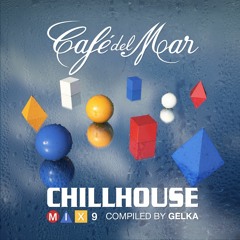 Cafe del Mar ChillHouse - Mix 9 (2016) [Album Sampler]