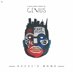 Gucci's Home (Genius Tribute Mix)