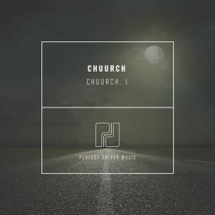 Chuurch - The Steeple The People (Original Mix) - OUT NOW