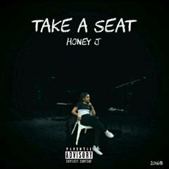 Take A Seat(Prod.By Stunnah Beatz x Sez)