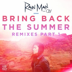 Rain Man - Bring Back The Summer (Feat. OLY) [Boehm Remix]