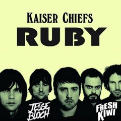 Ruby (Jesse Bloch X Fresh Kiwi Bootleg)