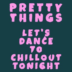 Let's Dance To Chill Out,Tonight