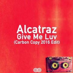 Alcatraz - Give Me Luv (CRBN Remix)