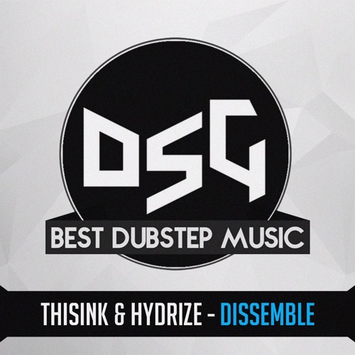Thisink & Hydrize - Dissemble