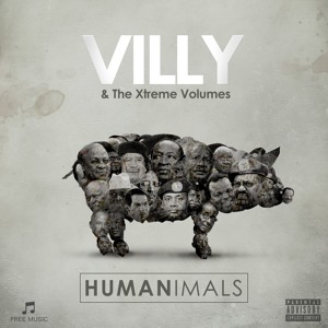 05 - VILLY & The Xtreme Volumes - Humanimals