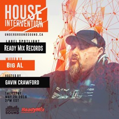 House Intervention Vol.20 ~ Ready Mix Records/BiG Al Label Spotlight
