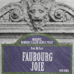 "Faubourg Joie" Makiavel x Numbers x Allen Akino x Veazy prod. Mr Faze