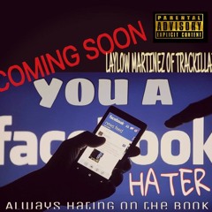 Facebook Hater Song by laylow martinez  free dl