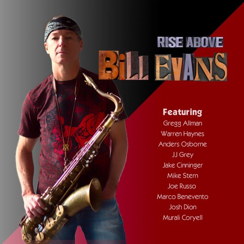 Stream Bill Evans (Sax) Listen to Rise Above (Album) playlist online for free on SoundCloud