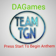 DAGames - Press Start To Begin ANTHEM
