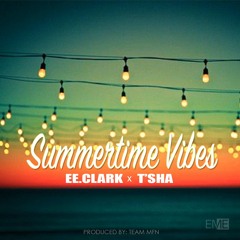 Summertime Vibes Ft. T'Sha