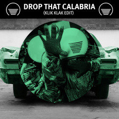 Tujamo Vs Rune RK - Drop That Calabria (Klik Klak Edit) | Free download = Buy
