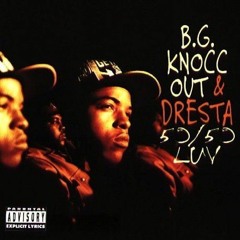 B.G. Knocc Out & Dresta - 50 - 50 Luv