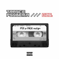 Trance Psyberia /// 026.