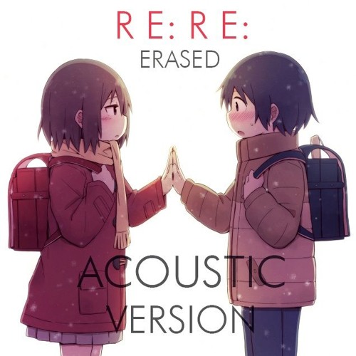 Stream Re Re 僕だけがいない街 Op Asian Kung Fu Generation Acoustic Guitar Cover By Streetwise Rhapsody By Streetwise Rhapsody Listen Online For Free On Soundcloud