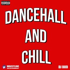 Dancehall And Chill