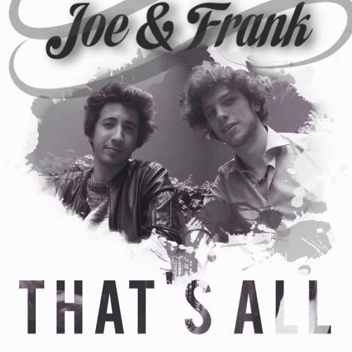 Joe & Frank That's All (Radio Edit) [BUY IS FREE
