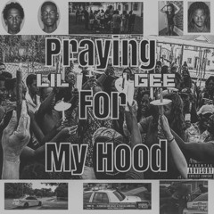 Trap Gee - Praying For My Hood (prod by AjTracks)