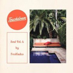 Fredfades - Touchdown Soul #4 (2016)