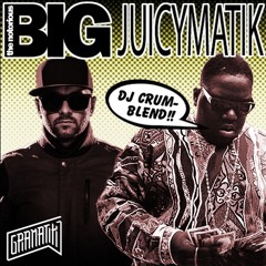 Gramatik x Biggie - Juicymatik (DJ Crum Blend)