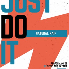 Sefio ft Katana- Just Do IT