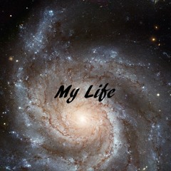 My Life (Prod. BeatsInMyBackPack)