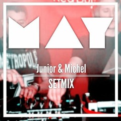DJs JÚNIOR & MICHEL - MAY SET MIX
