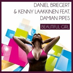 Daniel Briegert & Kenny Laakkinen - Beautiful Girl (Marq Aurel & Rayman Rave Remix)