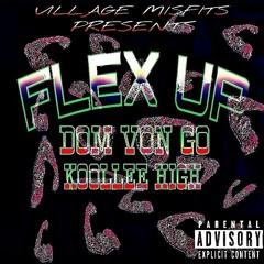 Dom Von Go - FLEX UP Ft. Koollee High (Prod. Vintage)