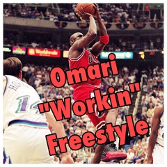 Omari's "(Workin) Freestyle"