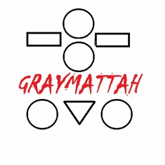 GrayMattah - August's Rush