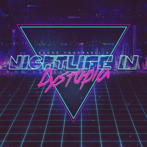 Esche Yggdrasil - Neon Lights For My Funeral