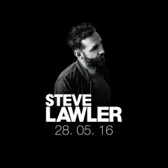 Steve Lawler - Essential Mix 2016-05-28