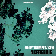 Drove Amaro - Noizy Trumpet (4K Freebie)