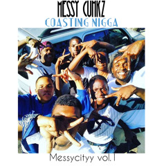 MessyCuhkz "CoastNigga"