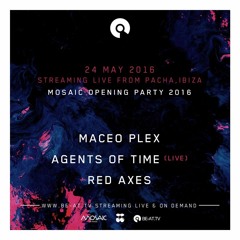 Agents Of Time - Live @ Mosaic Opening Party, Pacha Ibiza 24.05.16