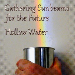 Gathering Sunbeams For The Future Sample Clip